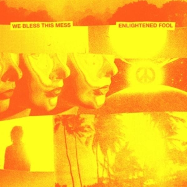 Enlightened Fool (+ Download) - We Bless This Mess, Vinyl