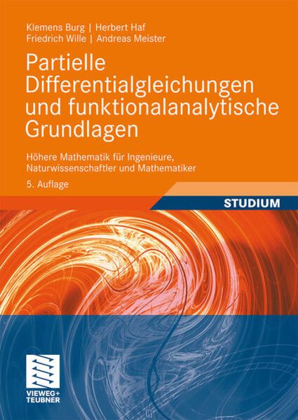 Partielle Differentialgleichungen und funktionalanalytische Grundlagen, Taschenbuch von Klemens Burg , Herbert Haf , Friedrich Wille , Andreas