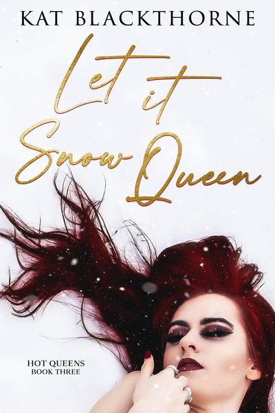 Produktbild: Let It Snow Queen (Hot Queens, #3)