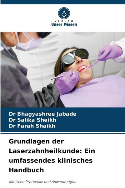 Produktbild: Grundlagen der Laserzahnheilkunde: Ein umfassendes klinisches Handbuch