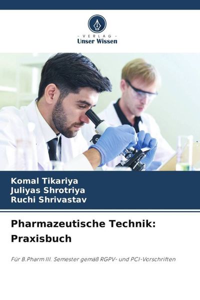 Pharmazeutische Technik: Praxisbuch