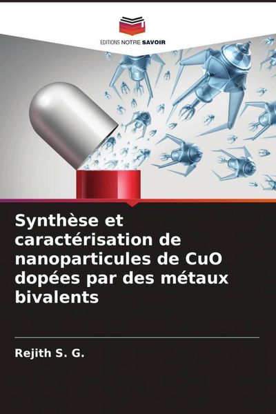 Produktbild: Synth&egrave;se et caract&eacute;risation de nanoparticules de CuO dop&eacute;es par des m&eacute;taux bivalents