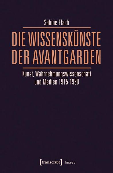 Produktbild: Die WissensK&uuml;nste der Avantgarden
