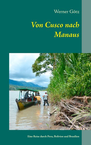 Produktbild: Von Cusco nach Manaus