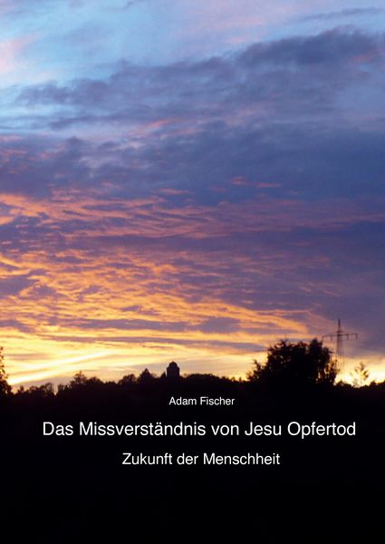 Produktbild: Das Missverst&auml;ndnis von Jesu Opfertod