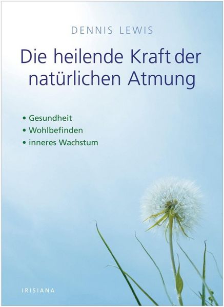 Produktbild: Die heilende Kraft der nat&uuml;rlichen Atmung