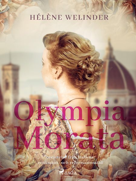 Produktbild: Olympia Morata: ber&auml;ttelse fr&aring;n Italiens ren&auml;ssans- och reformationstid