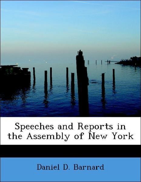 Produktbild: Barnard, D: Speeches and Reports in the Assembly of New York