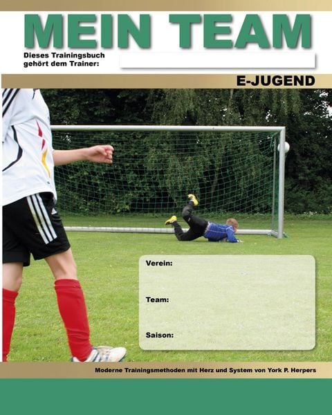 Produktbild: Mein Team - E-Jugend - Moderne Trainingsmethoden mit Herz und System