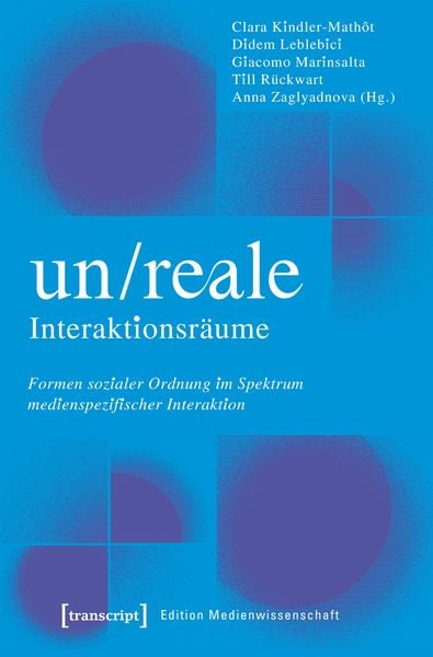 Produktbild: Un/Reale Interaktionsr&auml;ume