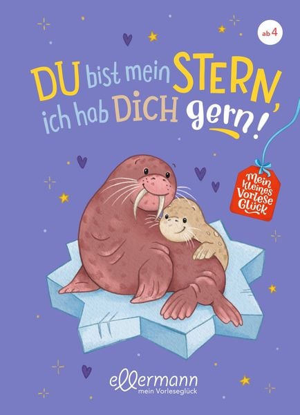 Produktbild: Mein kleines Vorlesegl&uuml;ck. Du bist mein Stern, ich hab dich gern!