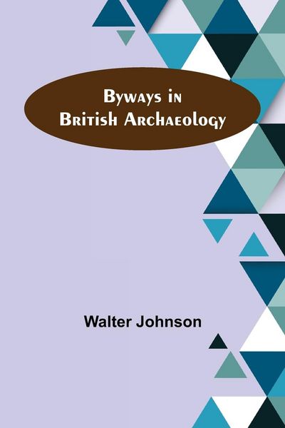 Produktbild: Byways in British Archaeology