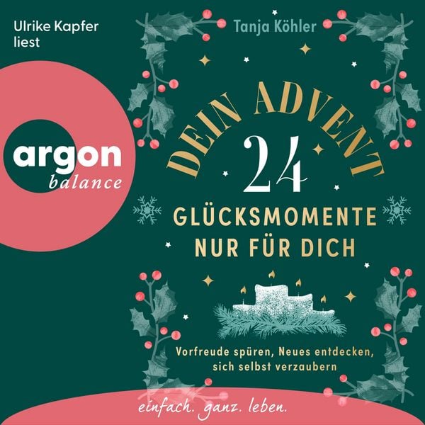 Produktbild: Dein Advent - 24 Gl&uuml;cksmomente nur f&uuml;r dich