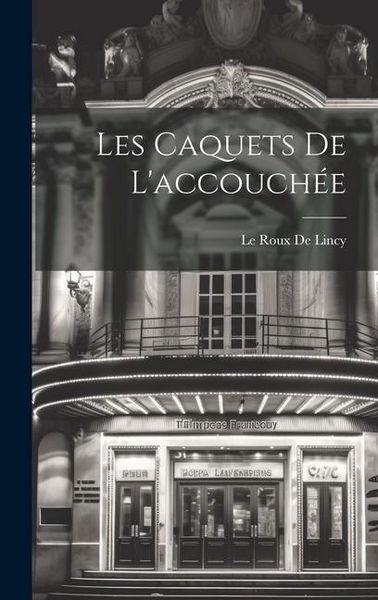 Produktbild: Les Caquets De L'accouch&eacute;e