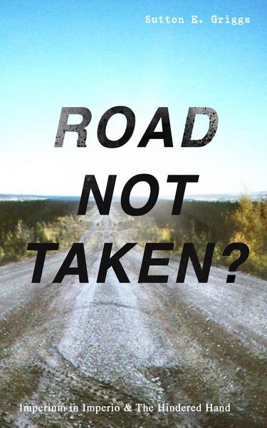 Produktbild: ROAD NOT TAKEN? - Imperium in Imperio & The Hindered Hand (Annotated)