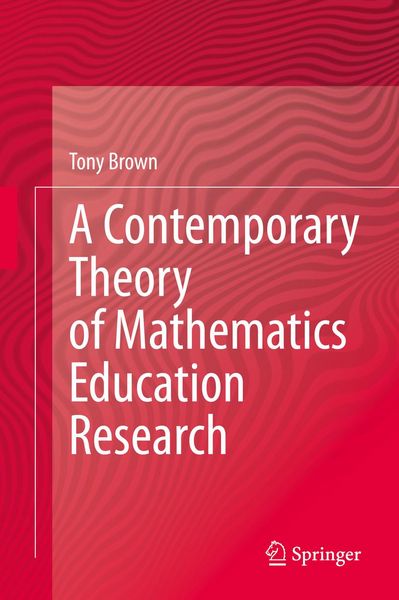 Produktbild: A Contemporary Theory of Mathematics Education Research