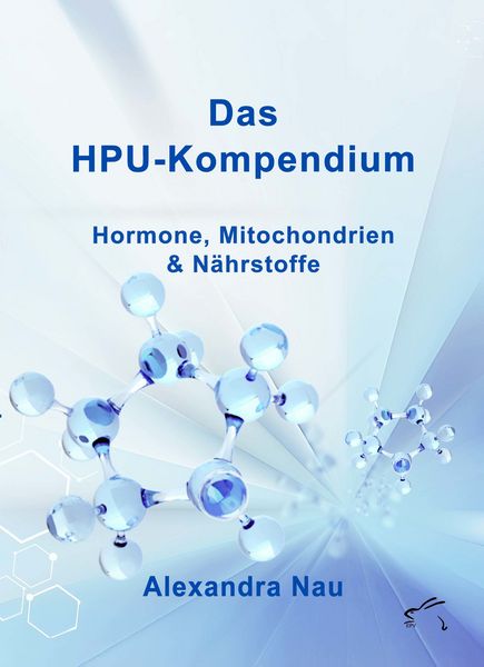 Das HPU-Kompendium, Taschenbuch von Alexandra Nau, Edition Paashaas Verlag EPV, 9783961742899