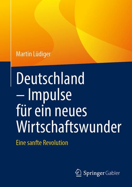 Produktbild: Deutschland &ndash; Impulse f&uuml;r ein neues Wirtschaftswunder