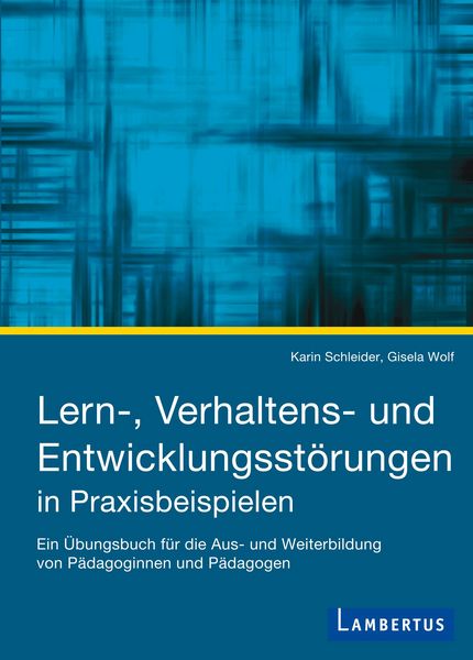 Produktbild: Lern-, Verhaltens- und Entwicklungsst&ouml;rungen in Praxisbeispielen