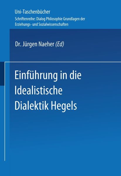 Produktbild: Einf&uuml;hrung in die Idealistische Dialektik Hegels
