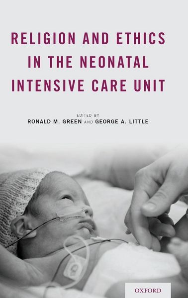 Produktbild: Religion and Ethics in the Neonatal Intensive Care Unit