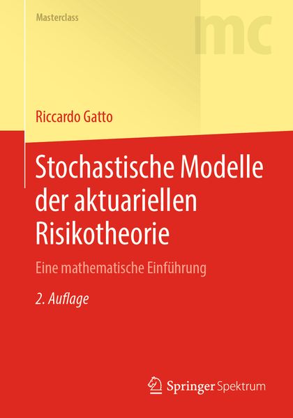 Stochastische Modelle der aktuariellen Risikotheorie, Taschenbuch von Riccardo Gatto, Springer Berlin, 9783662609231
