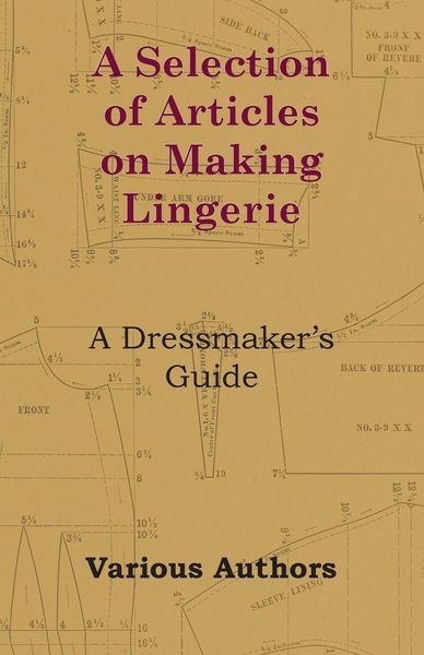 Produktbild: A Selection of Articles on Making Lingerie - A Dressmaker's Guide