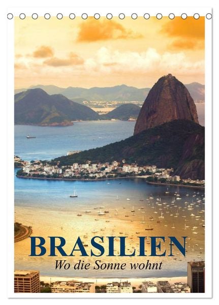 Brasilien. Wo die Sonne wohnt (Tischkalender 2026 DIN A5 hoch), CALVENDO Monatskalender