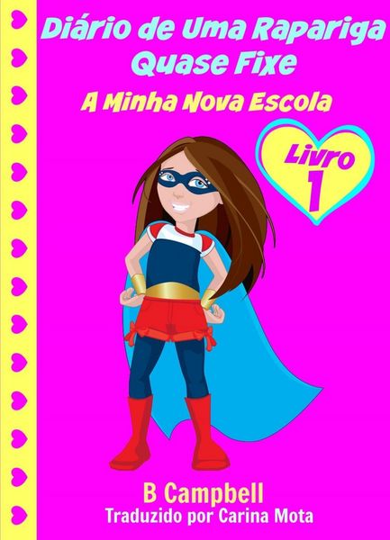 Produktbild: Diario de Uma Rapariga Quase Fixe: Livro 1