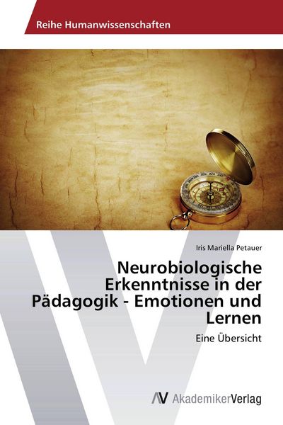 Produktbild: Neurobiologische Erkenntnisse in der P&auml;dagogik - Emotionen und Lernen