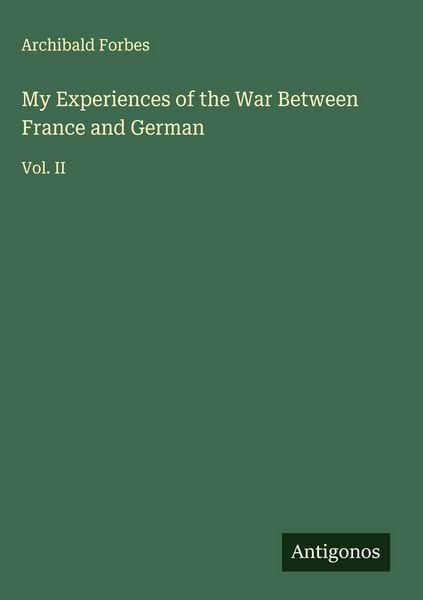 Produktbild: My Experiences of the War Between France and German