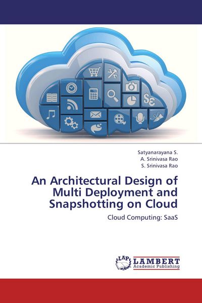 Produktbild: An Architectural Design of Multi Deployment and Snapshotting on Cloud