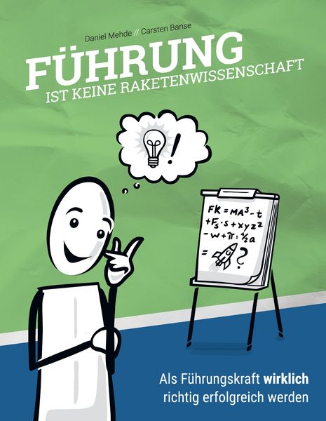 Führung ist keine Raketenwissenschaft
