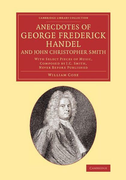 Produktbild: Anecdotes of George Frederick Handel, and John Christopher Smith
