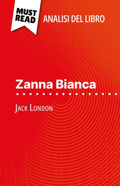 Produktbild: Zanna Bianca di Jack London (Analisi del libro)
