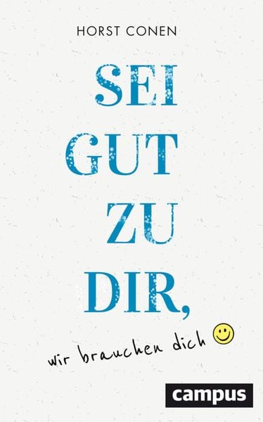 Produktbild: Sei gut zu dir, wir brauchen dich