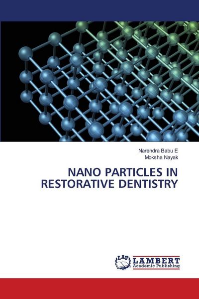 Produktbild: NANO PARTICLES IN RESTORATIVE DENTISTRY