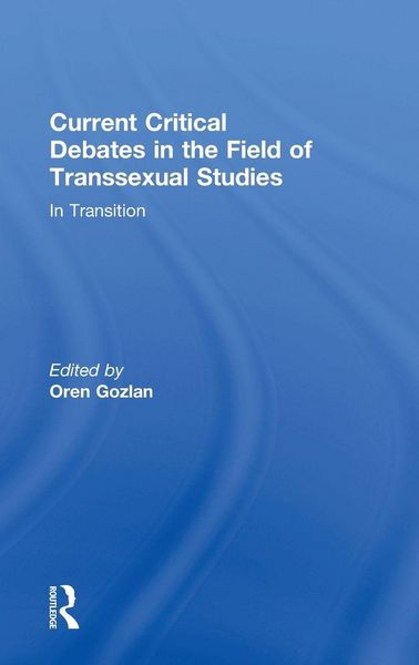 Produktbild: Current Critical Debates in the Field of Transsexual Studies