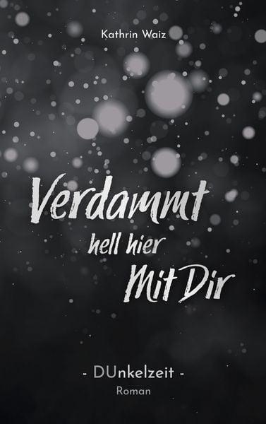 Produktbild: Verdammt hell hier mit dir