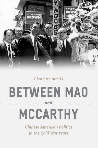Produktbild: Brooks, C: Between Mao and McCarthy - Chinese American Polit