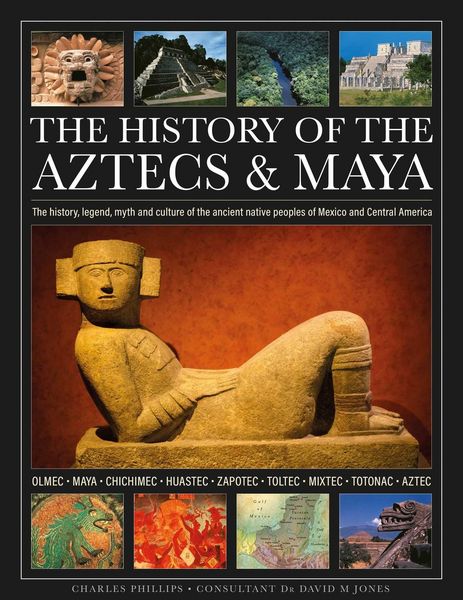 Produktbild: The History of the Aztecs & Maya