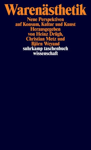 Warenästhetik, Taschenbuch von Heinz J. Drügh , Christian Metz , Björn Weyand, Suhrkamp, 9783518295649