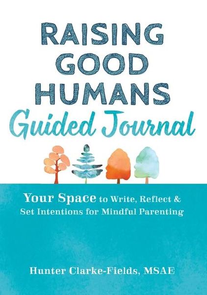 Produktbild: Raising Good Humans Guided Journal