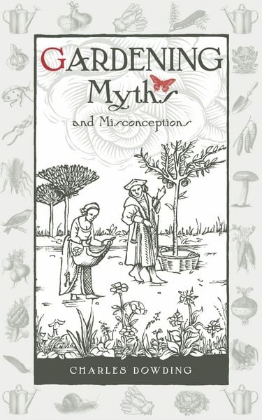 Produktbild: Gardening Myths and Misconceptions