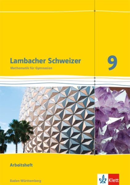 Lambacher Schweizer Mathematik 9. Ausgabe Baden-Württemberg. Arbeitsheft plus Lösungsheft Klasse 9, Geheftet von , Klett Schulbuchverlag,