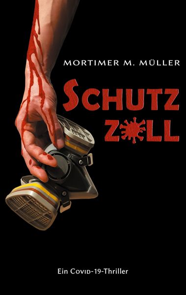 Schutzzoll, Taschenbuch von Mortimer M. Müller, BoD – Books on Demand, 9783754334591