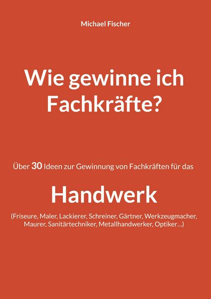 Produktbild: Wie gewinne ich Fachkr&auml;fte?