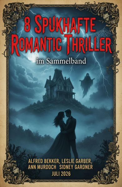 Produktbild: 8 Spukhafe Romantic Thriller im Sammelband Juli 2026