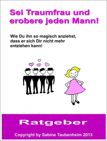 Produktbild: Sei Traumfrau und erobere jeden Mann!