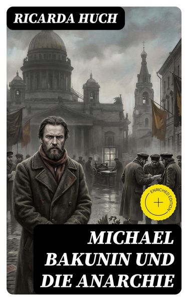 Produktbild: Michael Bakunin und die Anarchie